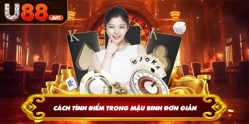 Cách tính điểm trong Mậu binh đơn giản